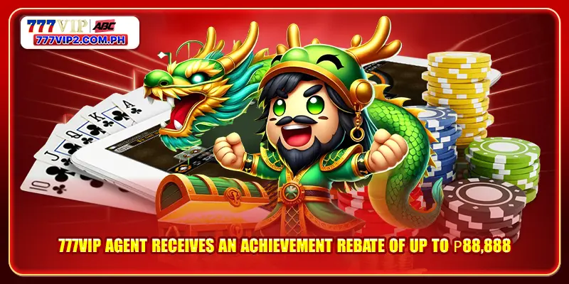 777VIP agent receives an achievement rebate of up to ₱88,888
