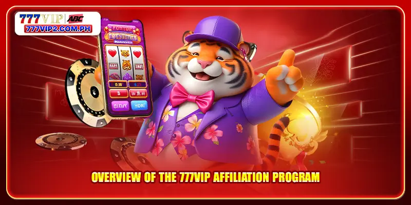 777VIP Affiliation 1 Overview of the 777VIP affiliation program
